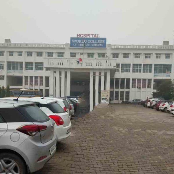 World College Of Medical Sciences And Hospital