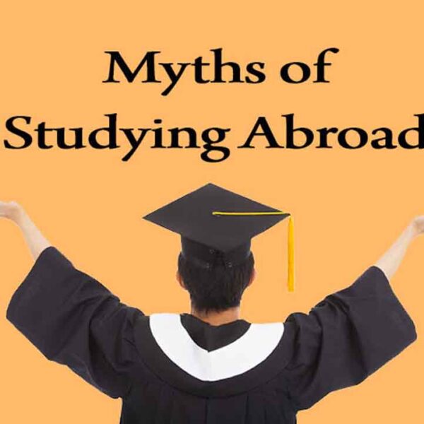 Some Common Myths About the Study Abroad Education For Indians Who Wish to Study And Actual Reality