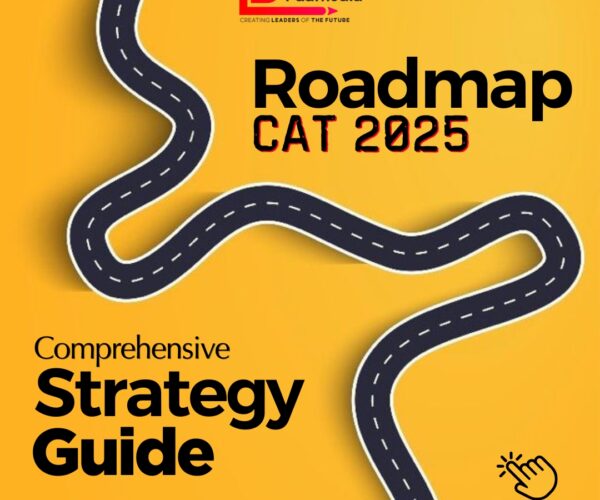 ROADMAP TO CAT 2025: A COMPREHENSIVE STRATEGY GUIDE